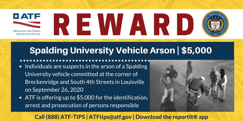 ATF reward offered for info on Sept. 26, 2020 Spalding University vehicle arson